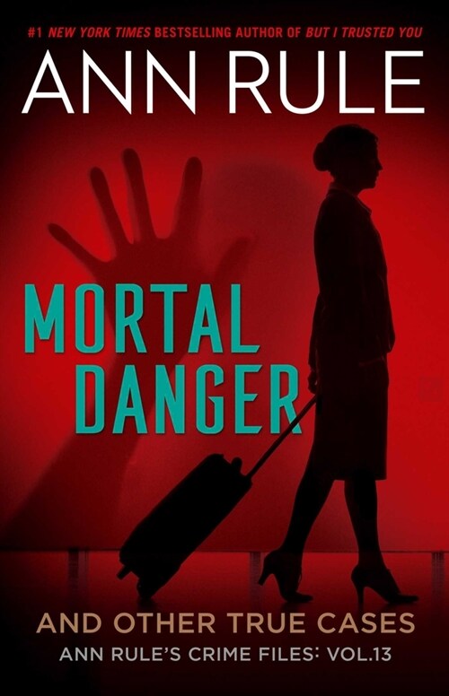 Mortal Danger and Other True Cases (Paperback)