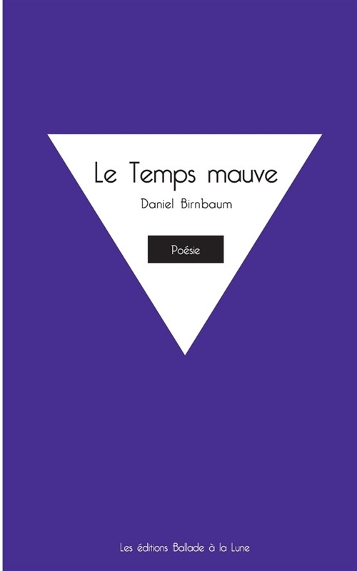 Le Temps mauve (Paperback)