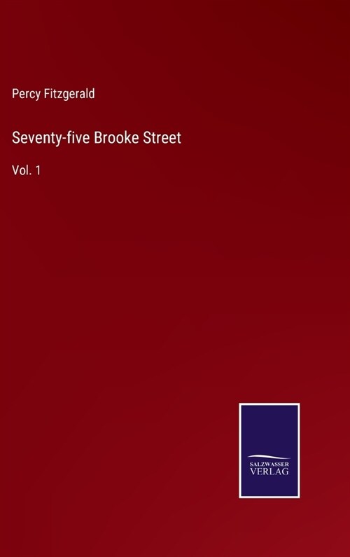 Seventy-five Brooke Street: Vol. 1 (Hardcover)