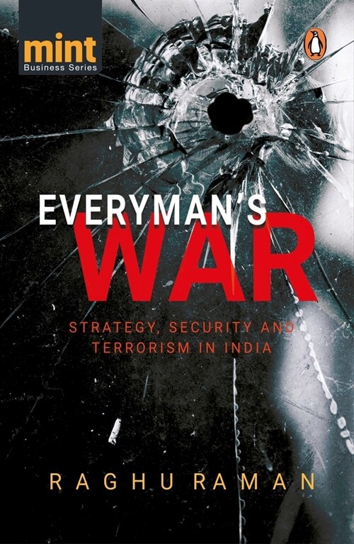 Everymans War: Strategy, Security and Terrorism in India (Paperback)