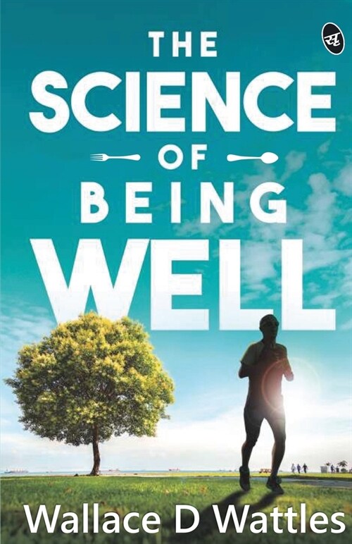 The Science Of Being Well (Paperback)