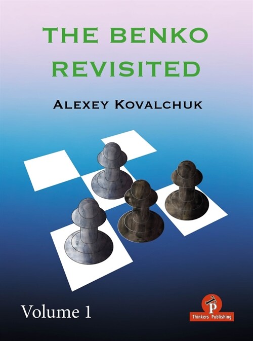 The Benko Revisited Volume 1 (Paperback)