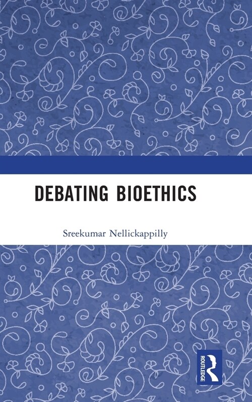 Debating Bioethics (Hardcover, 1)