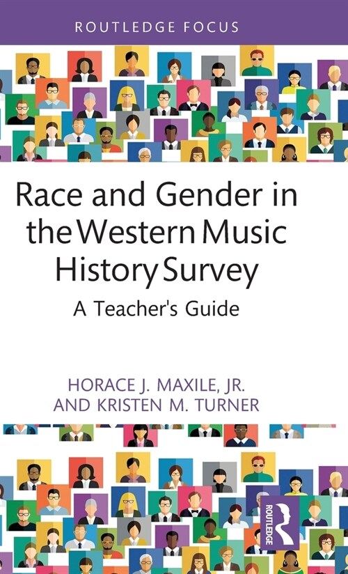 Race and Gender in the Western Music History Survey : A Teachers Guide (Hardcover)