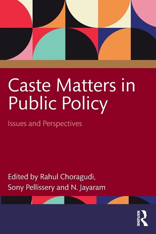 Caste Matters in Public Policy : Issues and Perspectives (Paperback)