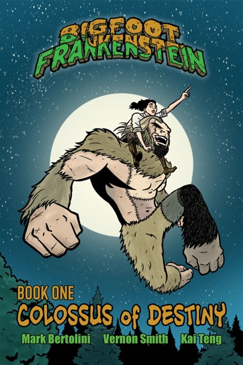 Bigfoot Frankenstein: Book 1: Colossus of Destiny (Paperback)