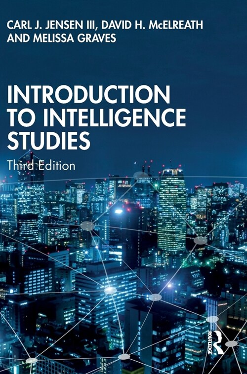 Introduction to Intelligence Studies (Hardcover, 3 ed)