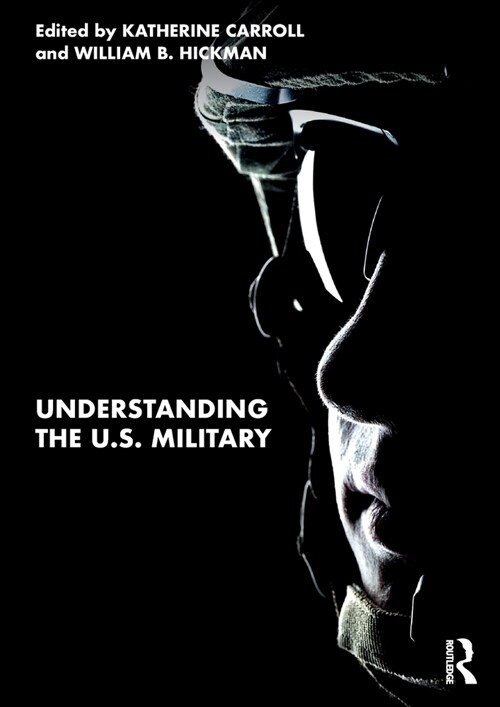 Understanding the U.S. Military (Paperback, 1)