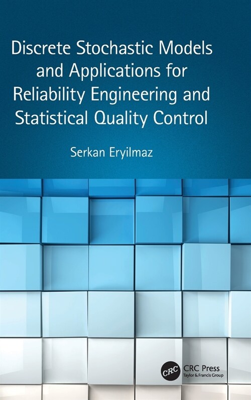 Discrete Stochastic Models and Applications for Reliability Engineering and Statistical Quality Control (Hardcover, 1)