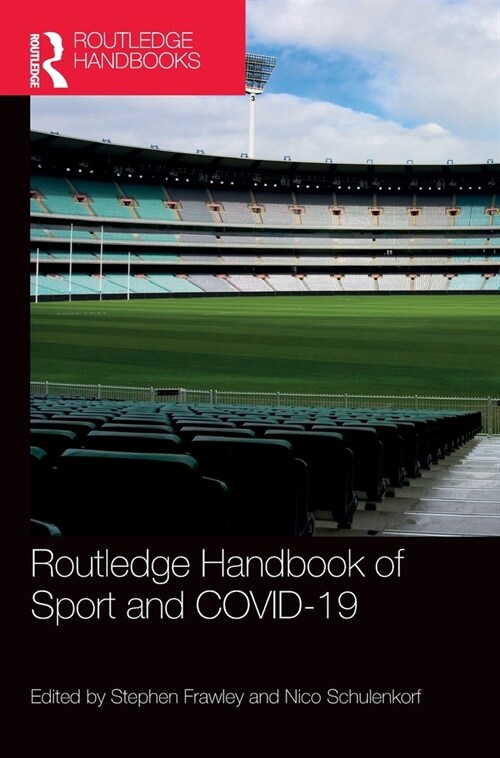 Routledge Handbook of Sport and Covid-19 (Hardcover, 1)