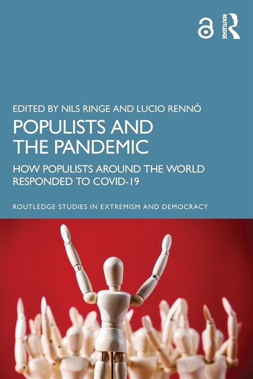 Populists and the Pandemic : How Populists Around the World Responded to Covid-19 (Paperback)