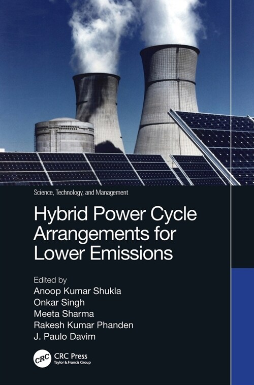 Hybrid Power Cycle Arrangements for Lower Emissions (Hardcover, 1)