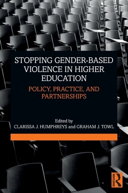 Stopping Gender-based Violence in Higher Education : Policy, Practice, and Partnerships (Paperback)