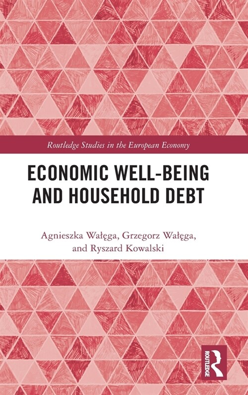 Economic Well-being and Household Debt (Hardcover)