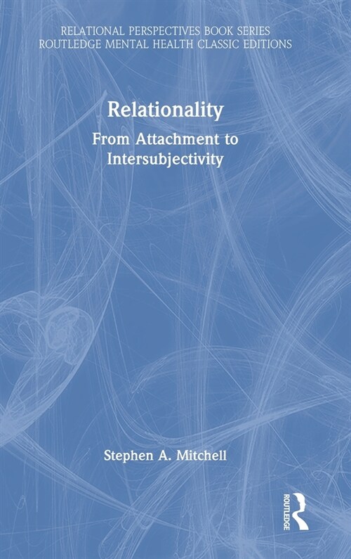 Relationality : From Attachment to Intersubjectivity (Hardcover)