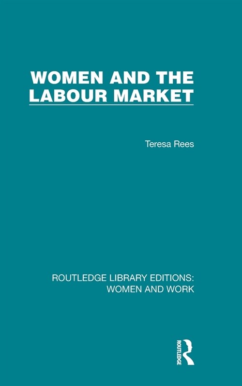 Women and the Labour Market (Hardcover, 1)