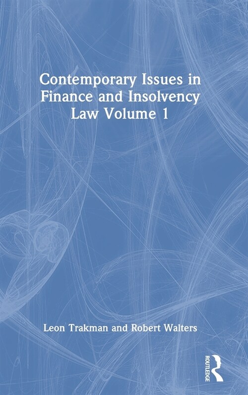 Contemporary Issues in Finance and Insolvency Law Volume 1 (Hardcover, 1)