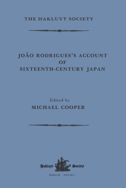 Joao Rodriguess Account of Sixteenth-Century Japan (Paperback)