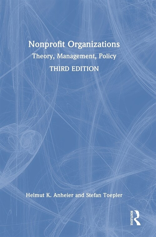 Nonprofit Organizations : Theory, Management, Policy (Hardcover, 3 ed)