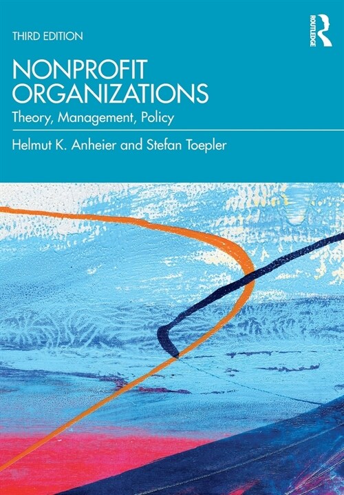 Nonprofit Organizations : Theory, Management, Policy (Paperback, 3 ed)