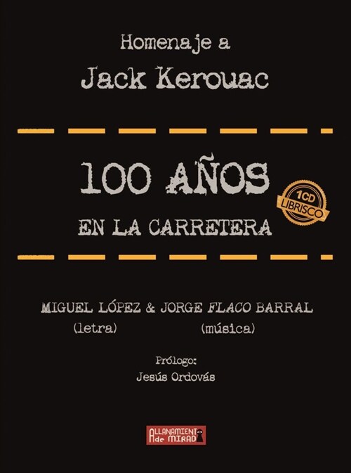 100 anos en la carretera (homenaje a Kerouac) (DH)