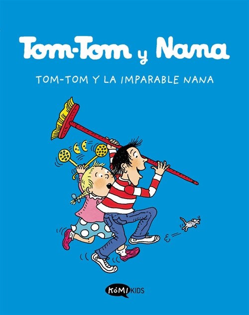 TOM TOM Y LA IMPARABLE NANA (Book)