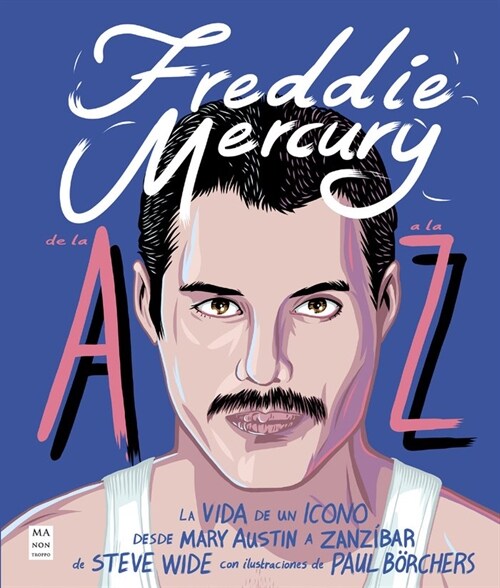 Freddie Mercury de la A A La Z (Paperback)