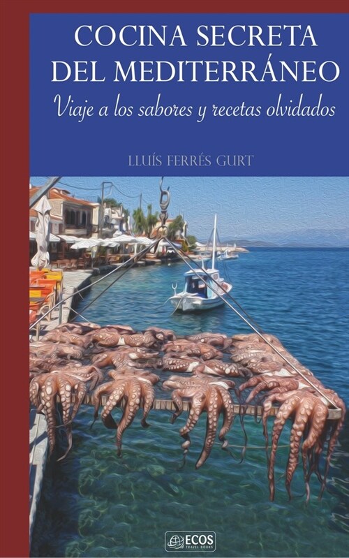 COCINA SECRETA DEL MEDITERRANEO (Book)