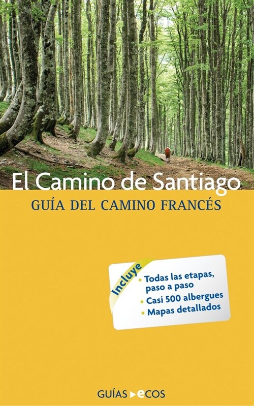 El Camino de Santiago. Gu? del Camino franc? (Paperback)