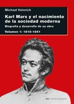 KARL MARX Y EL NACIMIENTO DE LA SOCIEDAD MODERNA (Paperback)