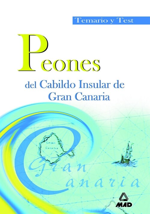 Peones del cabildo insular de gran canaria. Temario y test. (Book)