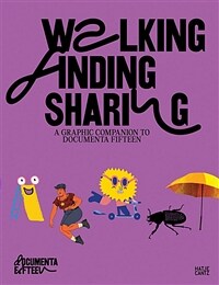 Documenta Fifteen: Walking, Finding, Sharing: Family Guide (Hardcover)