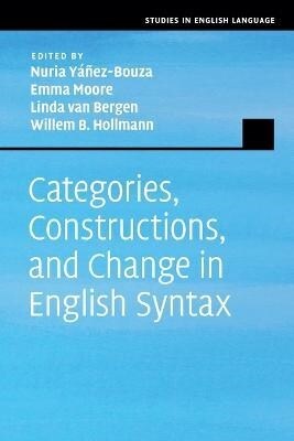 Categories, Constructions, and Change in English Syntax (Paperback, New ed)
