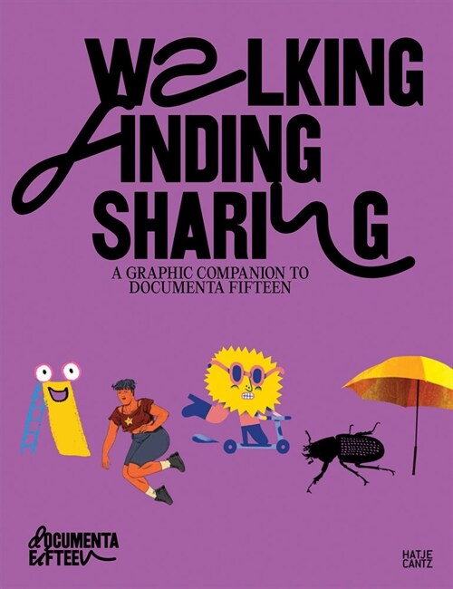 Documenta Fifteen: Walking, Finding, Sharing: Family Guide (Hardcover)