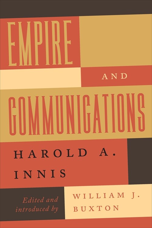 Empire and Communications (Paperback)