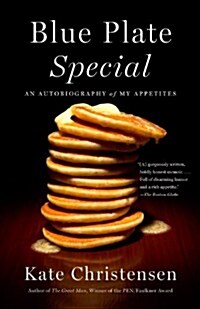 Blue Plate Special: An Autobiography of My Appetites (Paperback)