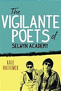 The Vigilante Poets of Selwyn Academy (Library Binding)