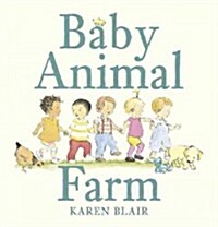 Baby Animal Farm (Board Books)
