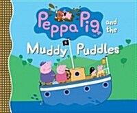 Peppa Pig and the Muddy Puddles (Paperback)