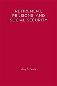 Retirement, Pensions, and Social Security (Paperback)
