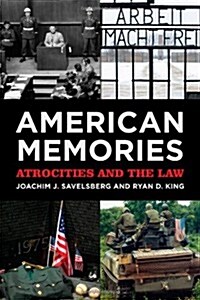 American Memories: Atrocities and the Law (Paperback)