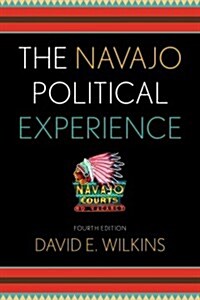 The Navajo Political Experience (Paperback, 4)