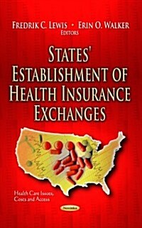 States Establishment of Health Insurance Exchanges (Paperback, UK)