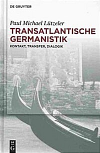 Transatlantische Germanistik (Hardcover)