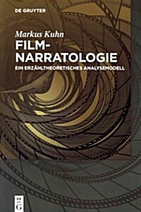 Filmnarratologie: Ein Erz?ltheoretisches Analysemodell (Paperback)