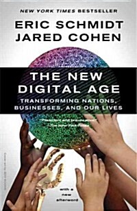 The New Digital Age: Transforming Nations, Businesses, and Our Lives (Paperback)