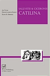 Sallvstii & Ciceronis Catilina (Paperback)