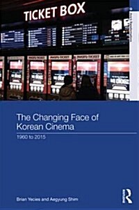 [중고] The Changing Face of Korean Cinema : 1960 to 2015 (Hardcover)