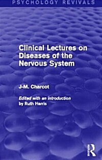 Clinical Lectures on Diseases of the Nervous System (Hardcover)