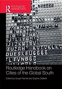 The Routledge Handbook on Cities of the Global South (Hardcover)